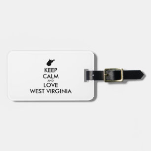 Customizable KEEP CALM and LOVE WEST VIRGINIA Luggage Tag