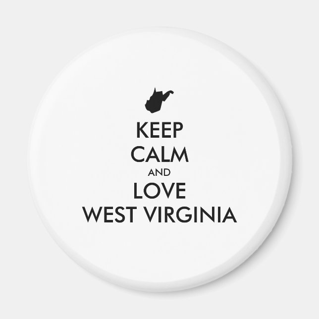 Customizable KEEP CALM and LOVE WEST VIRGINIA Magnet (Front)