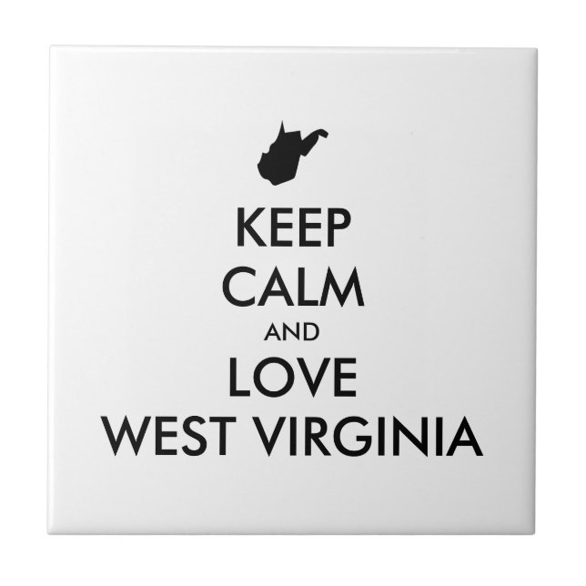 Customizable KEEP CALM and LOVE WEST VIRGINIA Tile (Front)