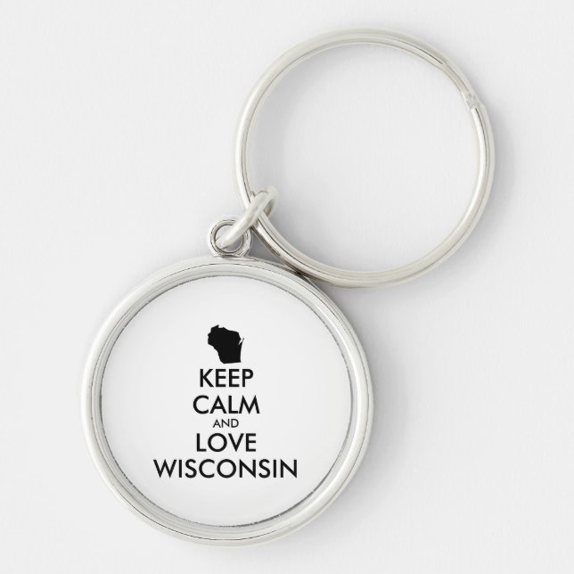 Customizable KEEP CALM and LOVE WISCONSIN Keychain (Front)