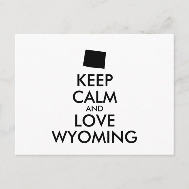 Customizable KEEP CALM and LOVE WYOMING Postcard (Front)