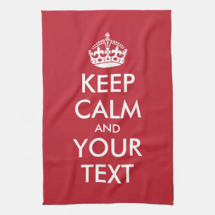 Customizable KEEP CALM and YOUR TEXT Kitchen Towel