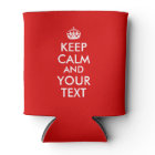 Customizable Keep Calm Saying Can Cooler Your Text