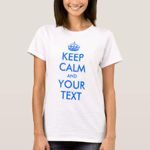 Customizable Keep Calm T-Shirt