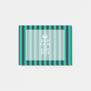 Customizable Keep Calm Your Text Turquoise Stripes Post-it Notes