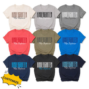 Customizable Kindergarten Teacher Shirt