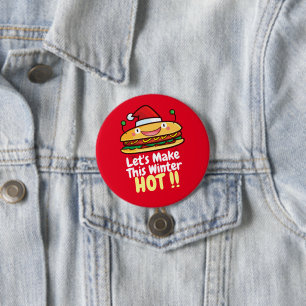 Customizable "Let's make This Winter Hot" 3 Inch Round Button
