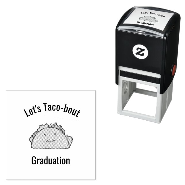 Customizable Let's Taco-bout Graduation Taco     Self-inking Stamp (In Situ)