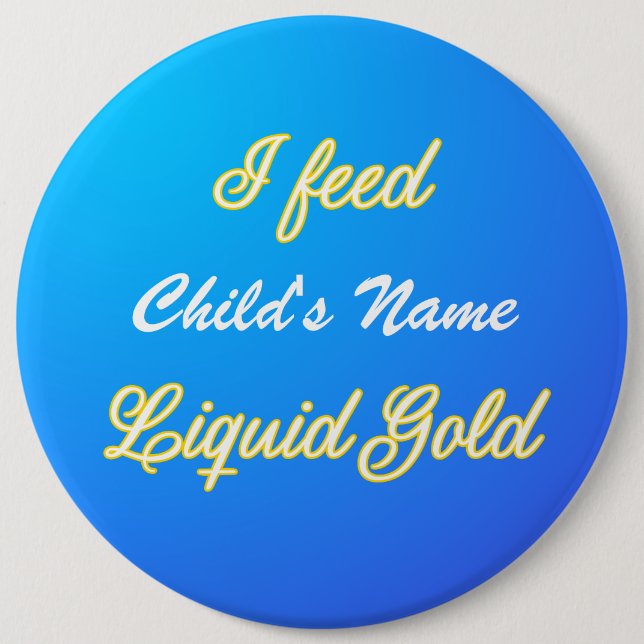 Customizable Liquid Gold Badge 6 Inch Round Button (Front)