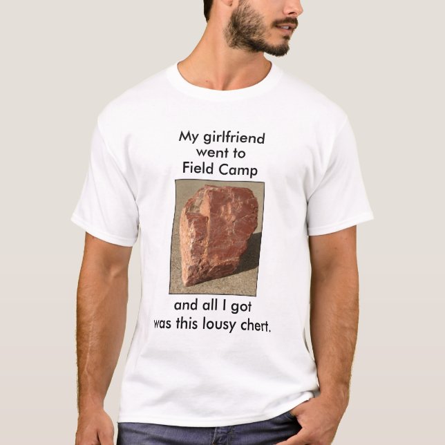 Customizable "Lousy Chert" Geology T-Shirt (Front)