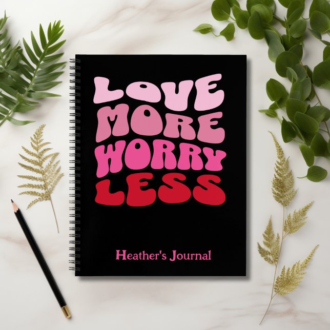 Customizable Love More Worry Less Retro Wave  Notebook (Creator Uploaded)