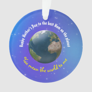 Customizable Mother's Day novelty Earth Ornament