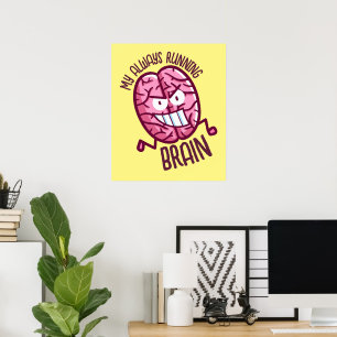 Customizable My always running brain Poster