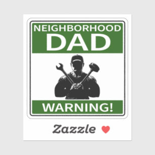 Customizable Neighbourhood Dad Sign Green