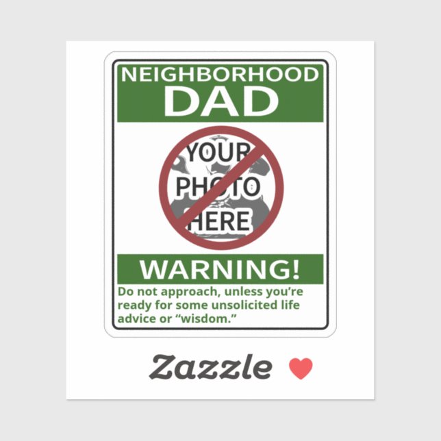 Customizable Neighbourhood Dad Warning Xd Out Gree (Sheet)