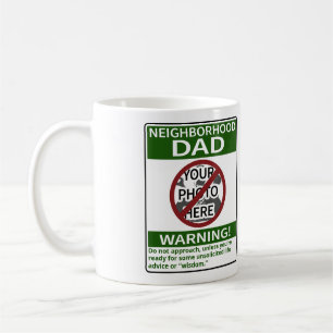 Customizable Neighbourhood Dad Warning Xd Out Gree Coffee Mug