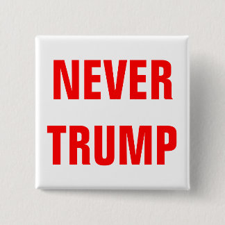 Customizable NEVER TRUMP For President 2016 2 Inch Square Button
