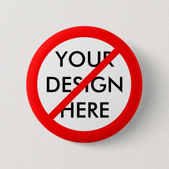CUSTOMIZABLE "NO" 2 INCH ROUND BUTTON (Front)