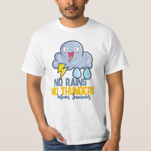 Customizable No Rains No Thunder T-Shirt