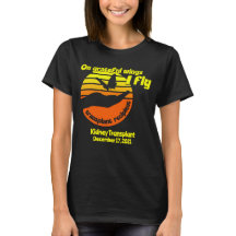 Customizable On Grateful Wings I Fly Transplant T-