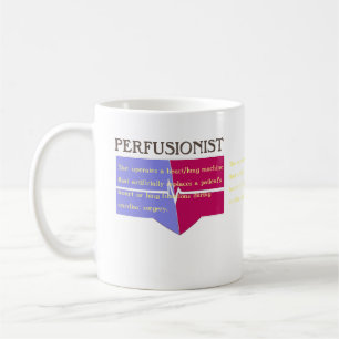 Customizable Perfusionist definition Coffee Mug