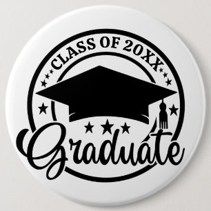 Customizable Personal Class of 20XX Graduate 6 Inch Round Button