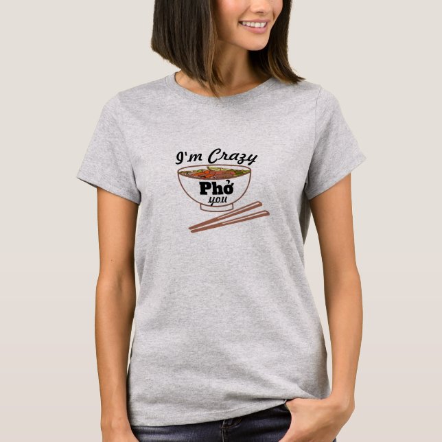 Customizable Pho Puns Food Jokes Funny Pho T-Shirt (Front)