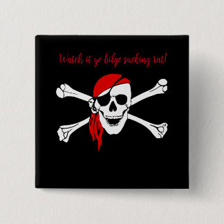 Customizable pirate skull bilge suckig rat 2 inch square button