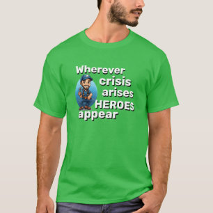 Customizable Plumber Gift  HEROES APPEAR T-Shirt