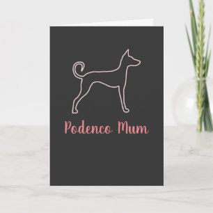 Customizable "Podenco Mom" Mothers Day Card