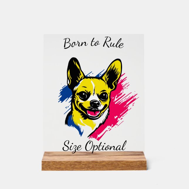 Customizable Pop Art Chihuahua Design Acrylic Sign (Front)