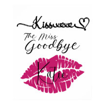 customizable poster kiss the miss goodbye