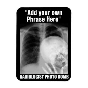 CUSTOMIZABLE RADIOLOGIST PHOTO BOMB  MAGNET