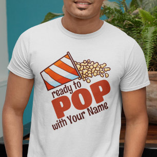 Customizable Ready to POP T-Shirt