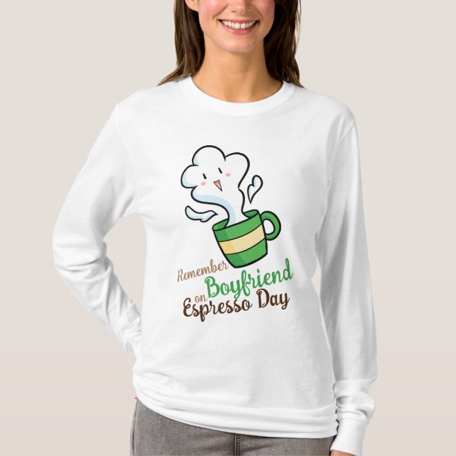 Customizable Remember Me on Espresso Day T-Shirt (Front)