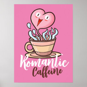 Customizable Romantic Caffeine Poster