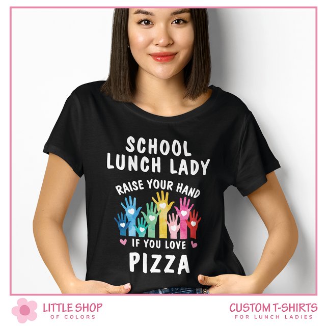 Customizable School Lunch Lady Pizza Day T-Shirt (Creator Uploaded)