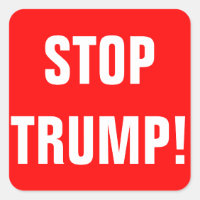 Customizable STOP TRUMP For President 2016