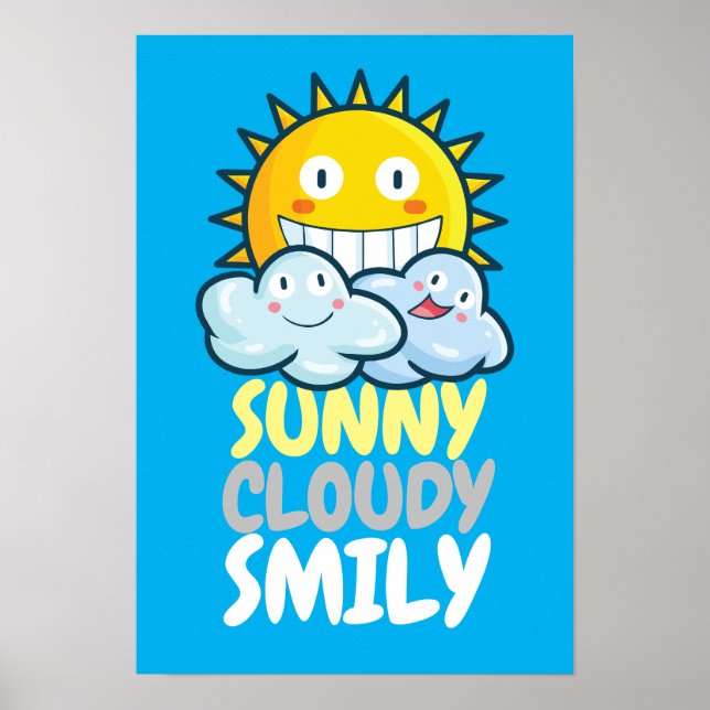 Customizable Sunny Cloudy Smiliy Poster (Front)