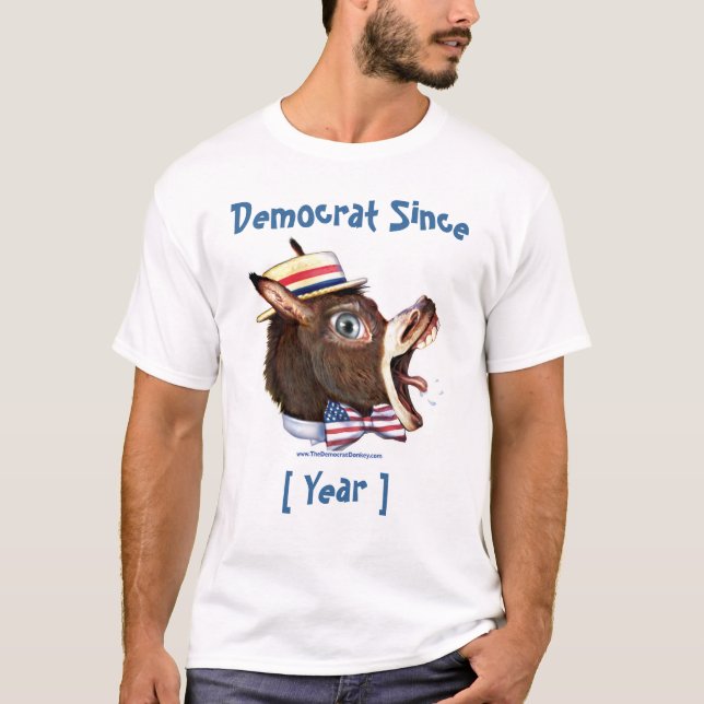 Customizable Template - Democrat Since T-Shirt (Front)