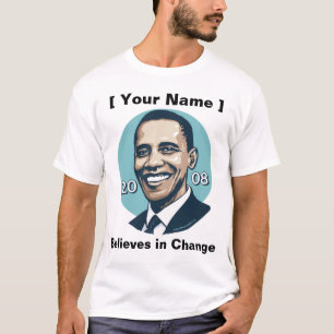 Customizable Template - Obama Believes in Change T-Shirt
