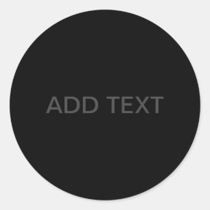 Customizable Text   Bold Modern Black & Dark Grey Classic Round Sticker