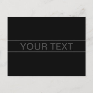 Customizable Text   Bold Modern Black & Dark Grey Postcard