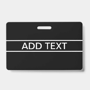 Customizable Text Bold Modern Black & White Badge