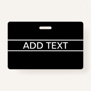 Customizable Text   Bold Modern Black & White Badge