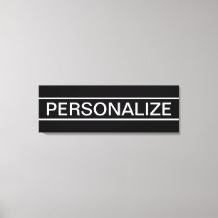 Customizable Text   Bold Modern Black & White Canvas Print