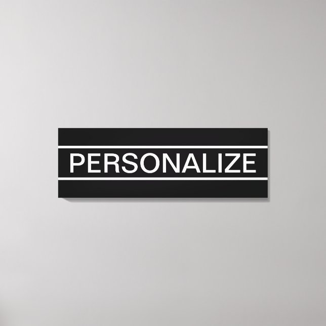 Customizable Text | Bold Modern Black & White Canvas Print (Front)