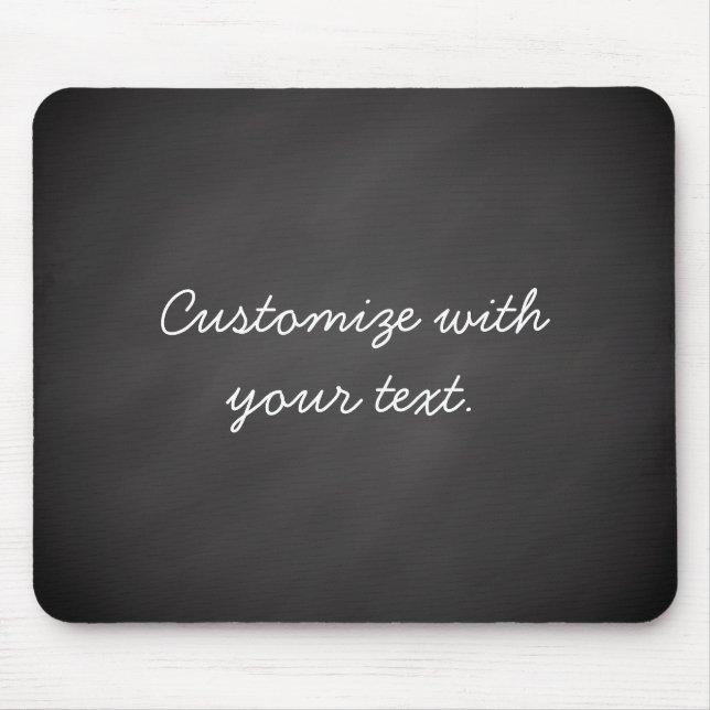 Customizable text chalkboard mouse pad (Front)
