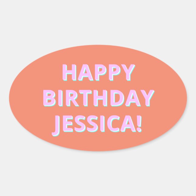 Customizable Text Happy Birthday to Any Name Oval Sticker (Front)