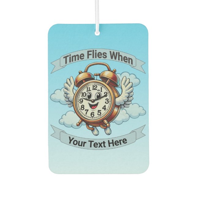 Customizable "Time Flies When" Flying Clock Air Freshener (Front)